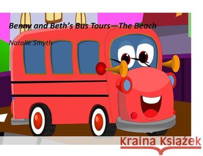 Benny and Beth's Bus Tours: The Aquarium Natalie Smyth 9781838206703