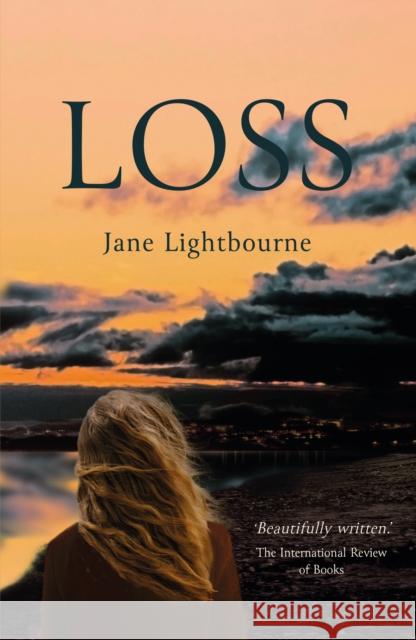 LOSS: A novel Jane Lightbourne 9781838216832 Nevada Street Press