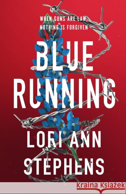 Blue Running Lori Ann Stephens 9781838237486