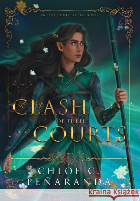 A Clash of Three Courts Chloe C. Penaranda   9781838248093 Lumarias Press