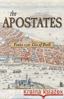 The Apostates: Enthralling Historical Fiction (The Seton Chronicles Book 3) V E H Masters   9781838251550 Nydie Books