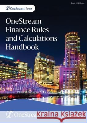 OneStream Finance Rules and Calculations Handbook Jon Golembiewski 9781838252854 Onestream Press