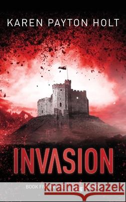 Invasion Karen Payto 9781838254018 Karen Payton Holt