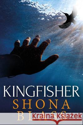 Kingfisher Shona Blass   9781838255442 Gold Crow Books