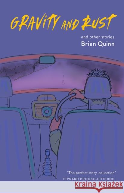 Gravity and Rust Brian Quinn 9781838258016