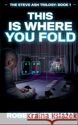 This is Where You Fold Robert Needham 9781838263218