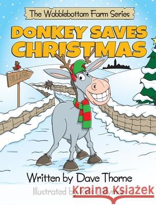 Donkey Saves Christmas Dave Thorne Kris Lillyman 9781838265335