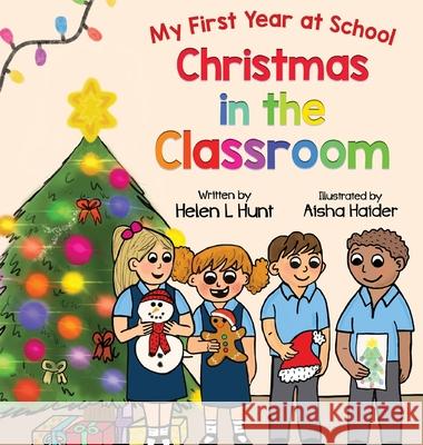 Christmas in the Classroom Helen L. Hunt 9781838266653
