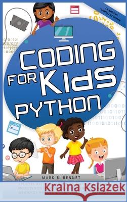 Coding for kids Python Mark B. Bennet 9781838279301 UK Selfpublishing Ltd