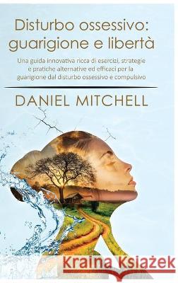 The Innovative OCD Workbook Daniel Mitchell 9781838279356