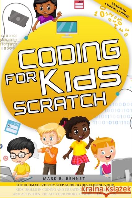 Coding for kids scratch Bennet 9781838279394 UK Selfpublishing Ltd