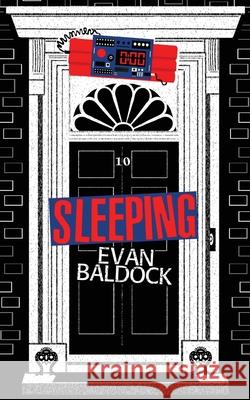 Sleeping: An explosive British thriller Baldock, Evan 9781838279820 Srl Publishing Ltd