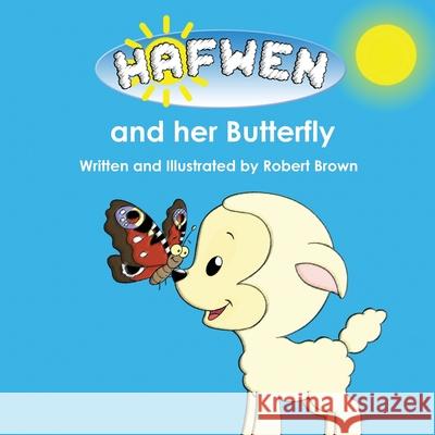 Hafwen and her Butterfly Robert Brown 9781838280543