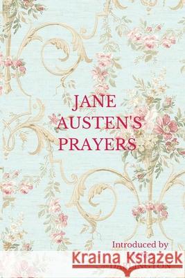 Jane Austen's Prayers Emma Darlington 9781838281106