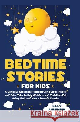 Bedtime Stories for Kids Lilly Andersen 9781838285197 Mafeg Digital Ltd