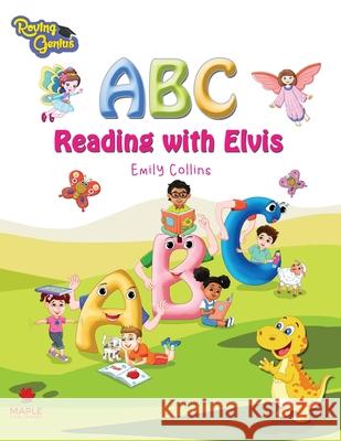 ABC Reading with Elvis Emily Collins White Magic Studios White Magic Studios 9781838293635 Maple Publishers