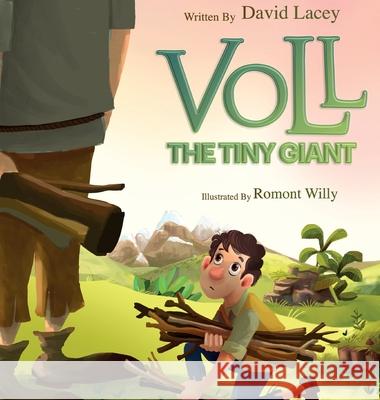 Voll The Tiny Giant David Lacey Romont Willy 9781838296018 David Lacey