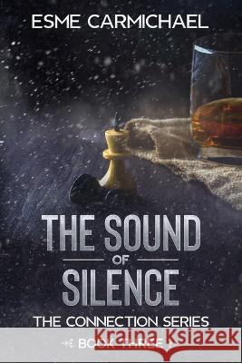 The Sound of Silence: A Dystopian Fantasy Saga Esme Carmichael 9781838327279 Nielsen ISBN Agency for UK & Ireland
