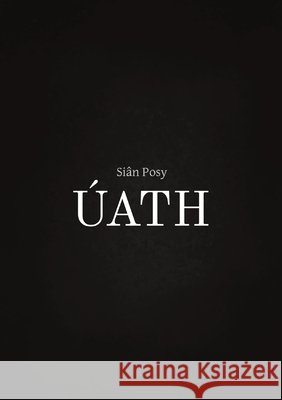 Úath Posy, Siân 9781838328337 Sian Posy