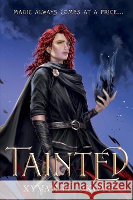 Tainted Xyvah M. Okoye 9781838338572 Two Trees Books