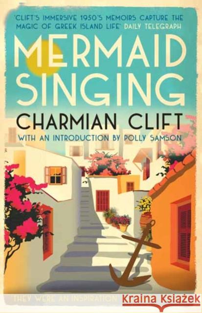 Mermaid Singing Charmian Clift 9781838340186 Muswell Press