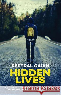 Hidden Lives Kestral Gaian 9781838342586 Reconnecting Rainbows