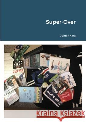 Super-Over John King 9781838342609 York Europe Publications