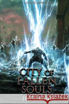 UnderVerse: A LitRPG Adventure: 3: City of Fallen Souls Jez Cajiao 9781838363628 MAH Publishing's