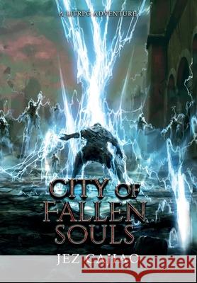 City of Fallen Souls Jez Cajiao 9781838363697 Mah Publishings