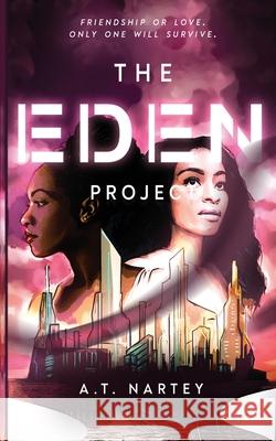 The Eden Project A. T. Nartey 9781838363703 A.T. Nartey