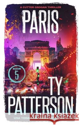 Paris Ty Patterson 9781838365950 Three Aces Publishing