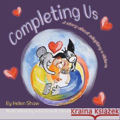 Completing Us Helen Shaw Jutta Brandt-Stracke Vivienne Ainslie 9781838372330 Purple Parrot Publishing