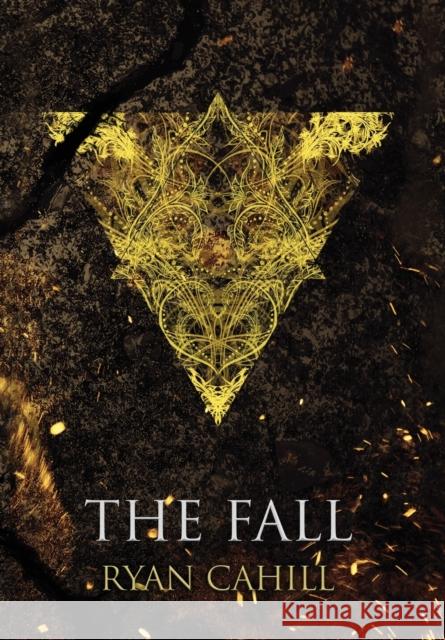 The Fall Ryan Cahill 9781838381837 Ryan Cahill