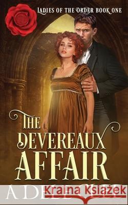 The Devereaux Affair Adele Clee 9781838383923