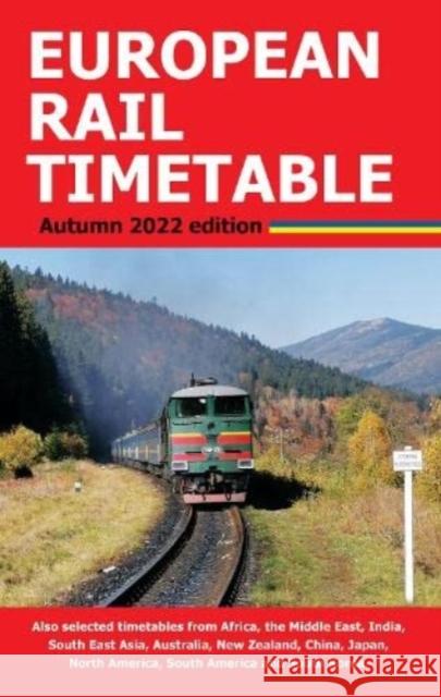European Rail Timetable Autumn 2022 Chris Woodcock 9781838408046