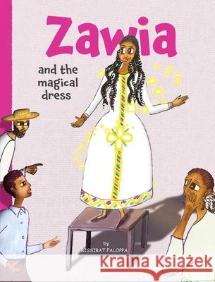 Zawia and the magical dress Bissirat D. Faloppa Tomas Solomon 9781838409814 Bissirat Faloppa