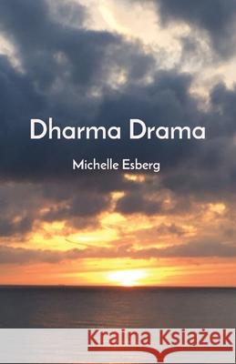 Dharma Drama Michelle Esberg 9781838410704 Michelle Esberg