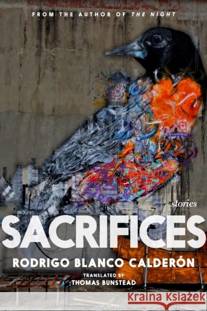 Sacrifices Rodrigo Blanco Calderon, Thomas Bunstead 9781838415945