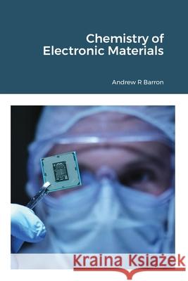 Chemistry of Electronic Materials Andrew Barron 9781838416713 Midas Green Innovations