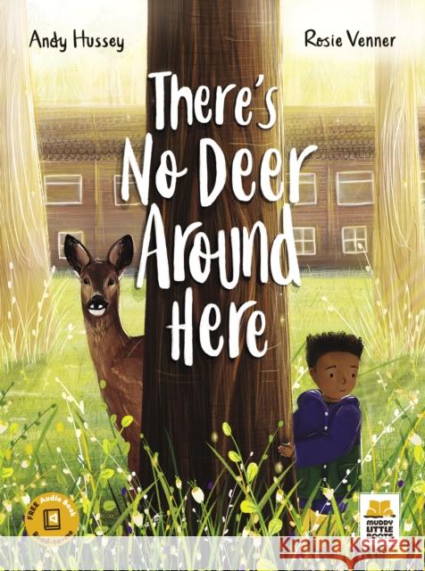 There's No Deer Around Here Andy Hussey 9781838419905