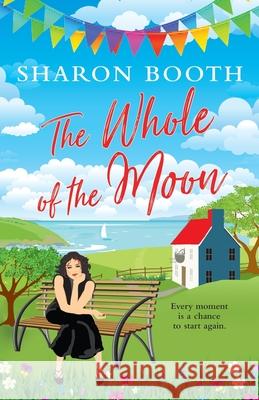 The Whole of the Moon Sharon Booth 9781838424220 Green Ginger Publishing