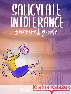 Salicylate Intolerance Survival Guide Theresa Cleaver 9781838425333 Theresa Cleaver