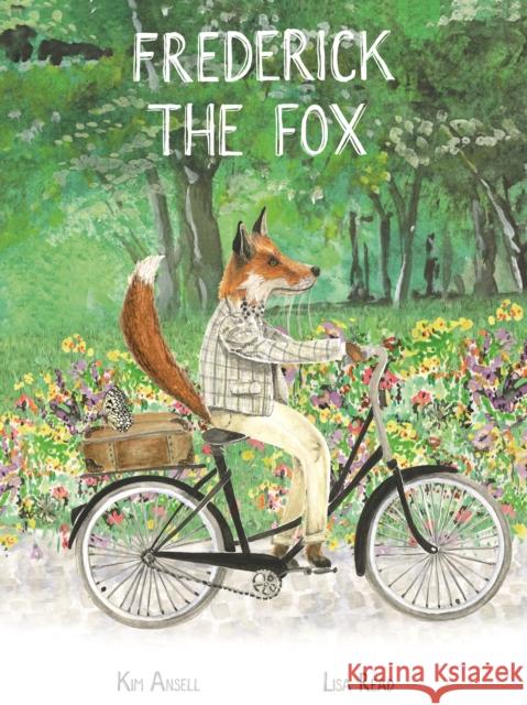 Frederick the Fox Kim Ansell, Lisa Read 9781838432805 Inky Flamingo