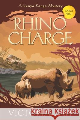 Rhino Charge: A Gripping Cozy Murder Mystery Victoria Tait 9781838436124 Kanga Press