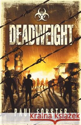 Deadweight Paul Forster 9781838445706 Paul Forster