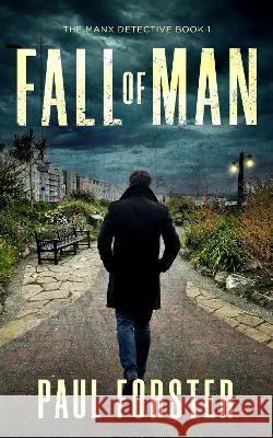 Fall of Man Paul Forster   9781838445720