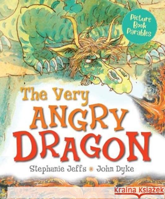 The Very Angry Dragon Jeffs, Stephanie 9781838453459