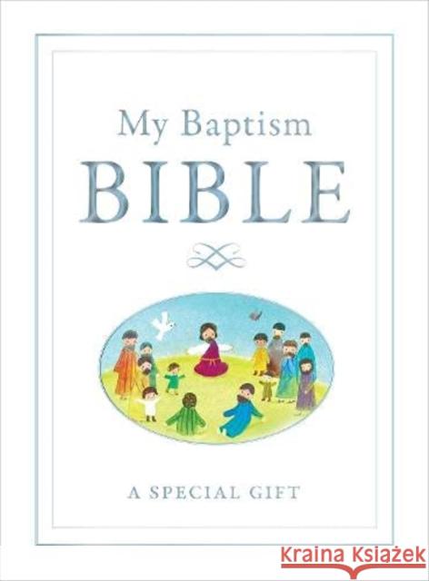 My Baptism Bible Sally Anne Wright, Dubravka Kolanovic 9781838453497