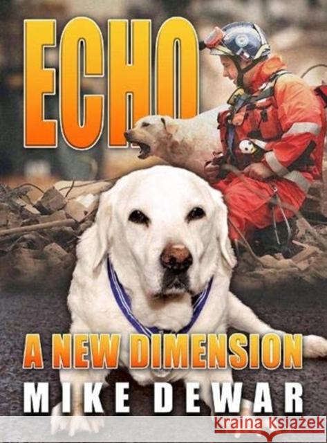 Echo: A New Dimension Mike Dewar 9781838468620