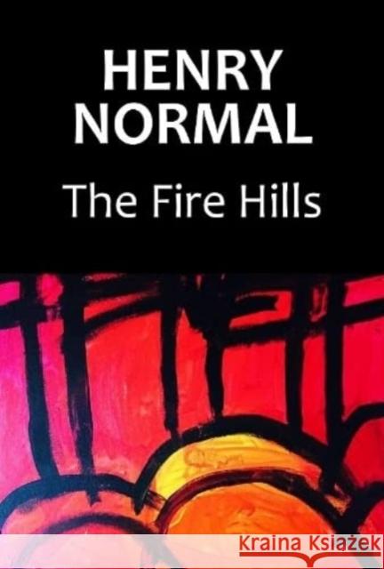 The Fire Hills Henry Normal 9781838470340